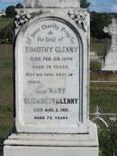 
Timothy GLENNY died 23 Feb 1909 aged 72 years;
Mary Elizabeth GLENNY died 2 Aug 1921 aged 73 years;
Glamorgan Vale Cemetery, Esk Shire

