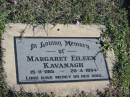 Margaret Eileen KAVANAGH; b: 15 Nov 1915; d: 20 Apr 1994 Glamorgan Vale Cemetery, Esk Shire 