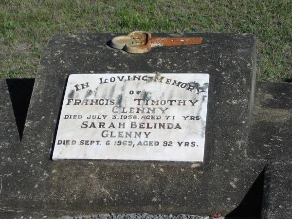 Francis Timothy GLENNY, died  3 July 1956 aged 71 years;  | Sarah Belina GLENNY, died 6 Sept 1969 aged 92 years;  | Glamorgan Vale Cemetery, Esk Shire  | 