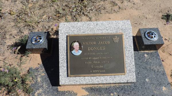 Victor Jacob DONGES  | b: 17 Jul 1920  | d: 24 Jun 2007  |   | Wife Lillian  | Children Hazel, Philip, Anette  |   | St Paul's Lutheran Church Glenarbon  |   | 