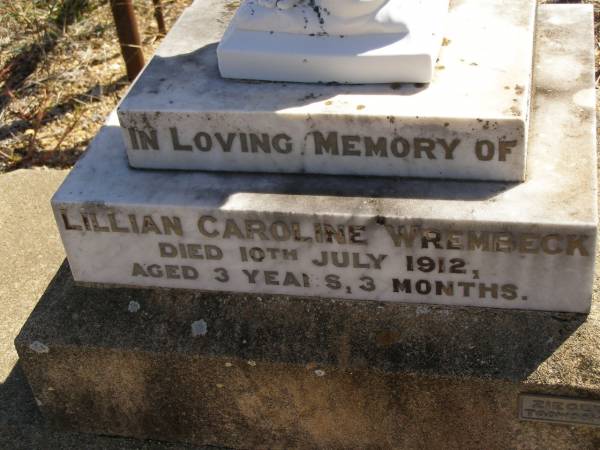 Lilian Caroline WREMBECK,  | died 10 July 1912 aged 3 years 3 months;  | Glencoe Bethlehem Lutheran cemetery, Rosalie Shire  | 