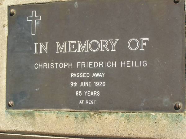 Christoph Friedrich HEILIG,  | died 9 June 1926 aged 85 years;  | Glencoe Bethlehem Lutheran cemetery, Rosalie Shire  | 