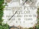 Edward Peter TAYLOR, died 29-10-78 aged 16 years; Gleneagle Catholic cemetery, Beaudesert Shire 