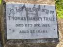 Thomas Bamsey TRACE, died 28 Dec 1955 aged 52 years; Gleneagle Catholic cemetery, Beaudesert Shire 