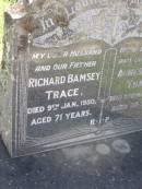 Richard Bamsey TRACE, husband father, died 9 Jan 1950 aged 71 years; Agnes Mary TRACE, wife mother, died 25 March 1967? aged 85 years; Gleneagle Catholic cemetery, Beaudesert Shire 