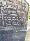 
Edward Joseph YORE,
died 31 Aug 1965 aged 66 years;
Josephine Maria YORE,
died 8 Nov 1994 aged 96 years;
Gleneagle Catholic cemetery, Beaudesert Shire
