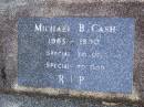 Michael B. CASH, 1965 - 1990; Gleneagle Catholic cemetery, Beaudesert Shire 