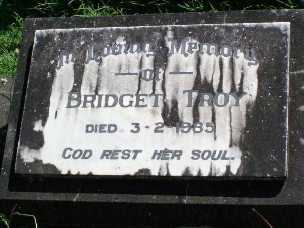 Bridget TROY,  | died 3-2-1985;  | Gleneagle Catholic cemetery, Beaudesert Shire  | 