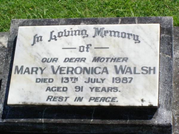 Mary Veronica WALSH, mother,  | died 13 July 1987 aged 91 years;  | Gleneagle Catholic cemetery, Beaudesert Shire  | 