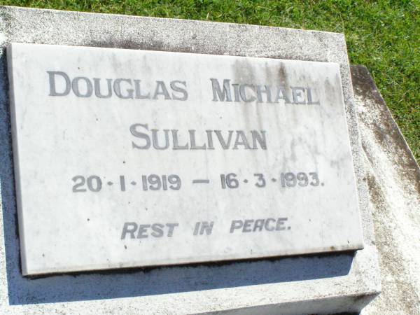 Douglas Michael SULLIVAN,  | 20-1-1919 - 16-3-1993;  | Gleneagle Catholic cemetery, Beaudesert Shire  | 