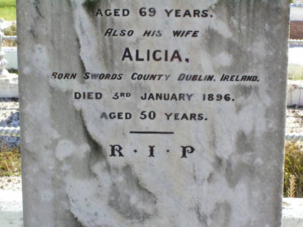 Michael BYRNE,  | born Swords County Dublin Ireland,  | died 17 August 1894 aged 69 years;  | Alicia, wife,  | born Swords County Dublin Ireland  | died 3 Jan 1896 aged 50 years;  | Gleneagle Catholic cemetery, Beaudesert Shire  | 