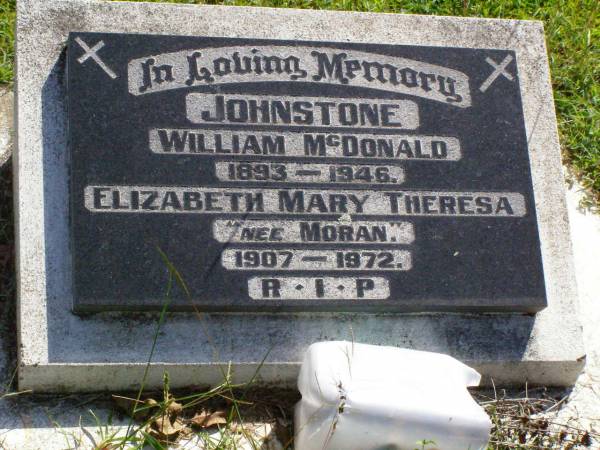 William McDonald JOHNSTONE,  | 1893 - 1946;  | Elizabeth Mary Theresa (nee MORAN),  | 1907 - 1972;  | Gleneagle Catholic cemetery, Beaudesert Shire  | 