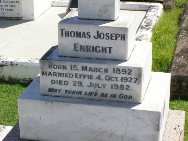 Thomas Joseph ENRIGHT,  | born 15 Mar 1892,  | married Effie 4 Oct 1927,  | died 29 July 1982;  | Gleneagle Catholic cemetery, Beaudesert Shire  | 