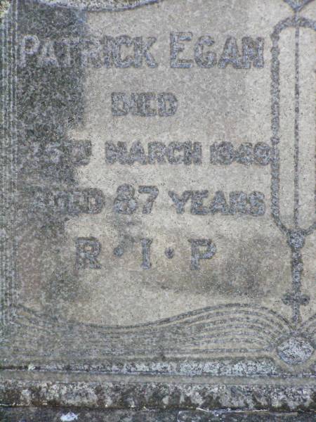 Patrick EGAN,  | died 15 Mar 1969? aged 87 years;  | Mary Ann EGAN,  | died 19 Aug 1953? aged 91 years;  | Gleneagle Catholic cemetery, Beaudesert Shire  | 