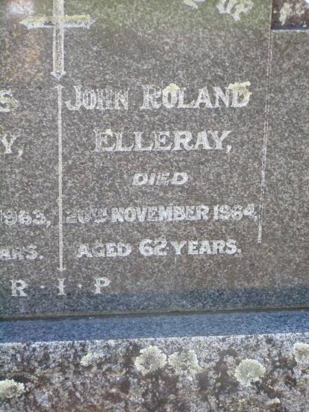 Charles (Chas) ELLERAY,  | died 28 April 1963 aged 64 years;  | John Roland ELLERAY,  | died 20 Nov 1964 aged 62 years;  | Gleneagle Catholic cemetery, Beaudesert Shire  | 