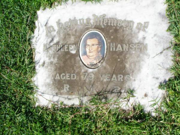 Kathleen HANSEN,  | aged 79 years;  | Gleneagle Catholic cemetery, Beaudesert Shire  | 