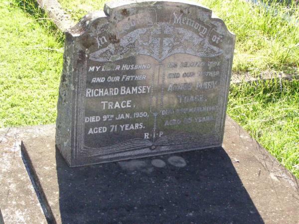 Richard Bamsey TRACE, husband father,  | died 9 Jan 1950 aged 71 years;  | Agnes Mary TRACE, wife mother,  | died 25 March 1967? aged 85 years;  | Gleneagle Catholic cemetery, Beaudesert Shire  | 