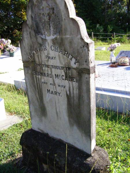 Bernard MCCABE;  | Mary, wife;  | Gleneagle Catholic cemetery, Beaudesert Shire  |   | 