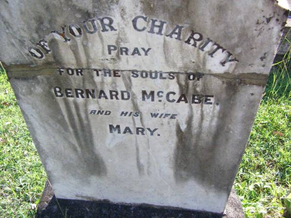 Bernard MCCABE;  | Mary, wife;  | Gleneagle Catholic cemetery, Beaudesert Shire  | 