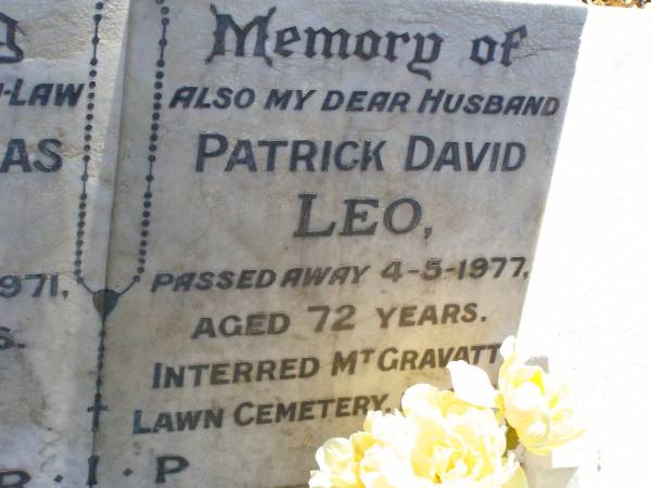 Richard Thomas LEO, brother-in-law,  | died 25-9-1971 aged 70 years;  | Patrick David LEO, husban,  | died 4-5-1977 aged 72 years  | interred Mt Gravatt Lawn Cemetery;  | Christina LEO,  | mother grandmother great-grandmother,  | wife of Patrick David LEO,  | died 8-10-91 aged 83 years  | interred Mt Gravatt Lawn Cemetery;  | David John LEO, son of David & Christina,  | born 18 Dec 1939 died 19 Dec 1999 aged 60 years;  | Gleneagle Catholic cemetery, Beaudesert Shire  | 