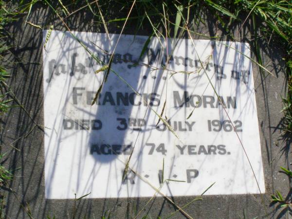 Francis MORAN,  | died 3 July 1962 aged 74 years;  | Gleneagle Catholic cemetery, Beaudesert Shire  | 