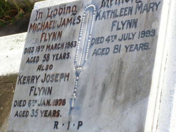 Michael James FLYNN,  | died 19 March 1963 aged 58 years;  | Kerry Joseph FLYNN,  | died 6 Jan 1978 aged 35 years;  | Kathleen Mary FLYNN,  | died 4 July 1993 aged 81 years;  | Gleneagle Catholic cemetery, Beaudesert Shire  | 