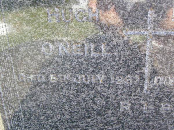 Hugh O'NEILL,  | died 5 July 1967;  | Margaret O'NEILL,  | died 10 May 1975;  | Gleneagle Catholic cemetery, Beaudesert Shire  | 
