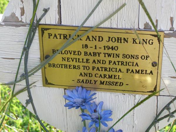 Patrick & John KING,  | died 18-1-1940,  | baby twin sons of Neville & Patricia,  | brothers to Patricia, Pamela & Carmel;  | Gleneagle Catholic cemetery, Beaudesert Shire  | 