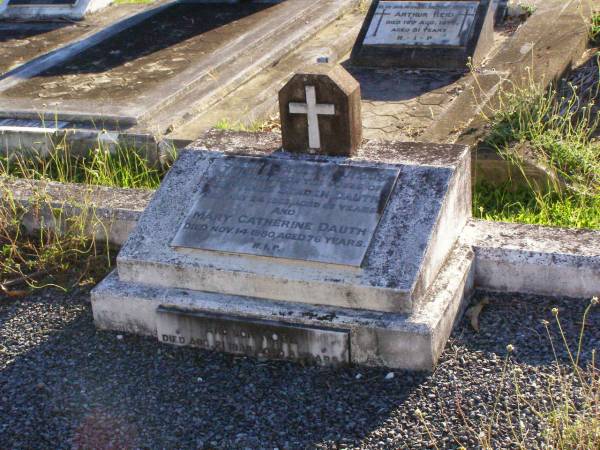 Septimus Senden DAUTH,  | died 24 May 1963 aged 65 years;  | Mary Catherine DAUTH,  | died 14 Nov 1980 aged 76 years;  | Noel, son,  | died 21 Aug 1935 aged 8 years;  | Gleneagle Catholic cemetery, Beaudesert Shire  | 