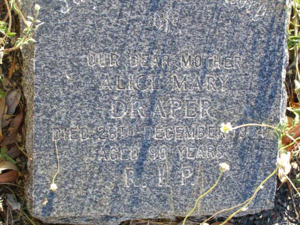 Alice Mary DRAPER, mother,  | died 26 Dec 1984 aged 90 years;  | Gleneagle Catholic cemetery, Beaudesert Shire  | 