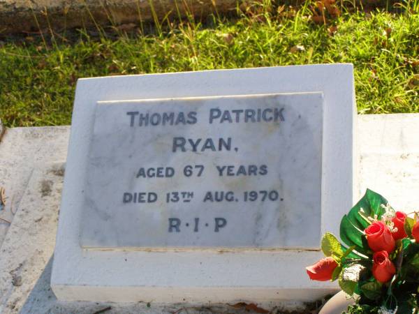 Thomas Patrick RYAN,  | died 13 Aug 1970 aged 67 years;  | Gleneagle Catholic cemetery, Beaudesert Shire  | 