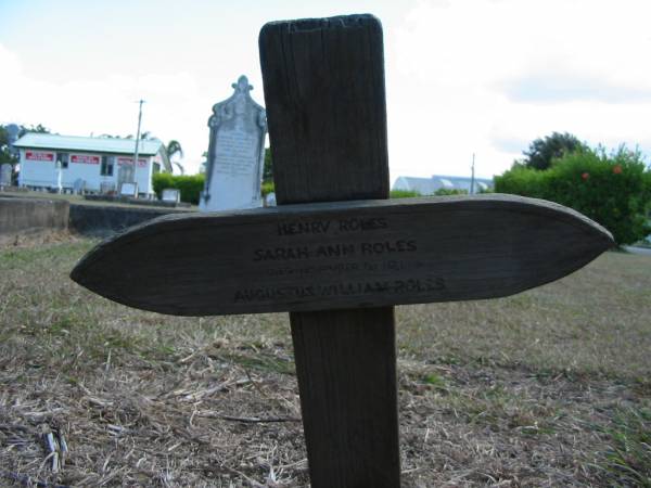 Henry ROLES;  | Sarah Ann ROLES,  | died 1 Nov 1911;  | Augustus William ROLES;  | God's Acre cemetery, Archerfield, Brisbane  | 