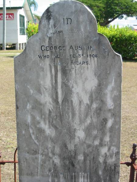 George AUSTIN  | 3 Dec 1906 aged 67  | God's Acre cemetery, Archerfield, Brisbane  | 