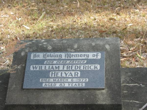 William Frederick HELYAR  | 6 Mar 1972  | aged 83  |   | Goodna General Cemetery, Ipswich.  |   | 