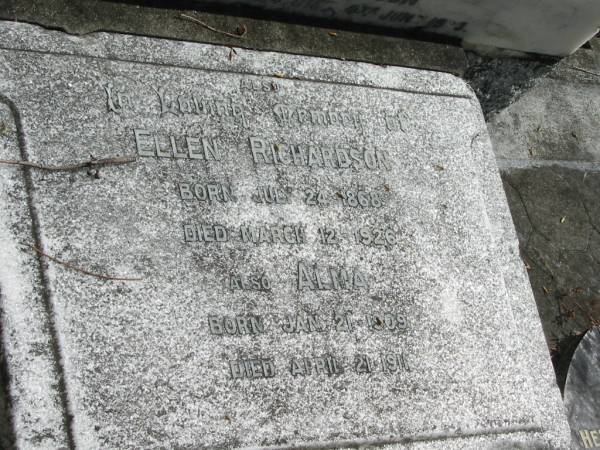 Ellen RICHARDSON  | B: 24 Jul 1868  | D: 12 Mar 1926  |   | Alma  | B: 21 Jan 1909  | D: 21 Apr 1911  |   | --  | Joe Harry RICHARDSON  | B: 11 Jun 1902  | D: 26 Jun 1952  |   | Emma Phyllis RICHARDSON  | B: 26 Jul 1908  | D:  2 Aug 1997  |   | Goodna General Cemetery, Ipswich.  |   | 