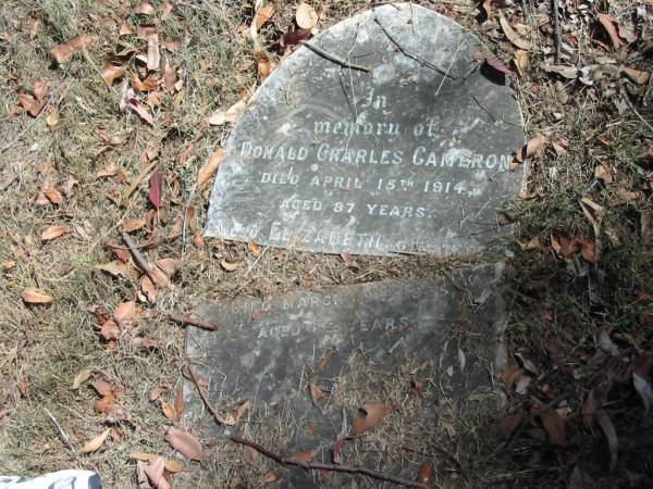 Donald Charles CAMERON died 15 April 1914 aged 87 years;  | wife Elizabeth died 19 Mar 19?5 aged 85 years;  | Goodna General Cemetery, Ipswich.  | 