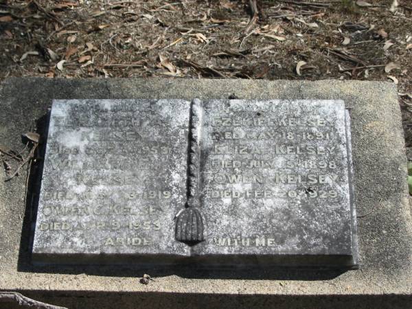 Elizabeth A. KELSEY died 3 Oct 1953;  | William E. KELSEY died 23 May 1919;  | Owen C. KELSEY died 9 Apr 1953;  | Ezekiel KELSEY died 18 May 1891;  | Eliza KELSEY died 15 July 1898;  | Owen KELSEY died 20 Feb 1929;  | Goodna General Cemetery, Ipswich.  | 