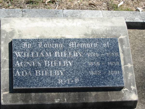William BIELBY 1849-1929;  | Agnes BIELBY 1855-1938;  | Ada BIELBY 1882-1891;  | Goodna General Cemetery, Ipswich.  | 