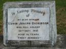 
Edwin Joseph DICKINSON,
husband,
died 20 Sept 1937 aged 56 years;
Goomeri cemetery, Kilkivan Shire
