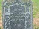 
Robert HEATHWOOD,
father,
died 20 Dec 1927 aged 69 years;
Goomeri cemetery, Kilkivan Shire
