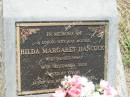 
Hilda Margaret HANCOCK,
wife mother,
died 10 Sept 2002 aged 87 years;
Goomeri cemetery, Kilkivan Shire
