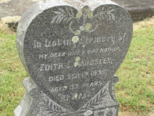 Edith E. MAUDSLEY,  | wife mother,  | died 19? Sept 1935 aged 57? years;  | Goomeri cemetery, Kilkivan Shire  | 