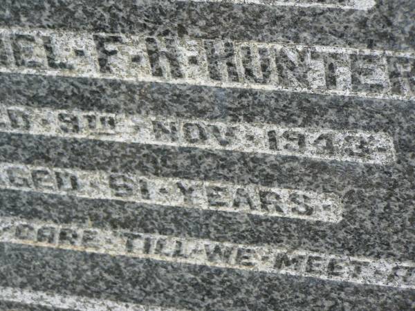 Samuel F.H. HUNTER,  | husband,  | died 9 Nov 1943 aged 51 years;  | Goomeri cemetery, Kilkivan Shire  | 