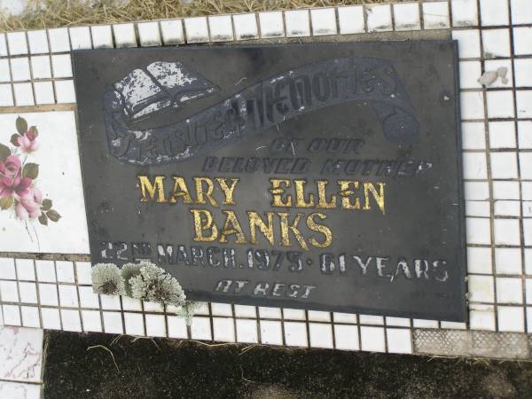 Mary Ellen BANKS,  | mother,  | died 22 March 1975 aged 61 years;  | Goomeri cemetery, Kilkivan Shire  | 