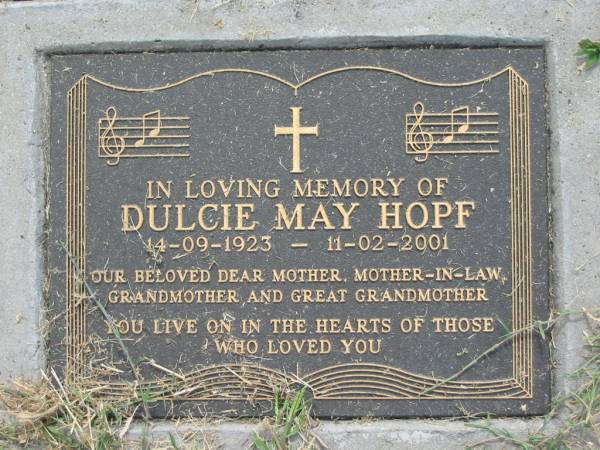 Dulcie May HOPF,  | 14-09-1923 - 11-02-2001,  | mother mother-in-law grandmother great-grandmother;  | Goomeri cemetery, Kilkivan Shire  | 