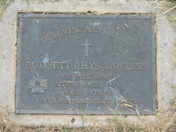 Burnett Rhys LAWLESS,  | died 27 Nov 1995 aged 87 years;  | Goomeri cemetery, Kilkivan Shire  | 