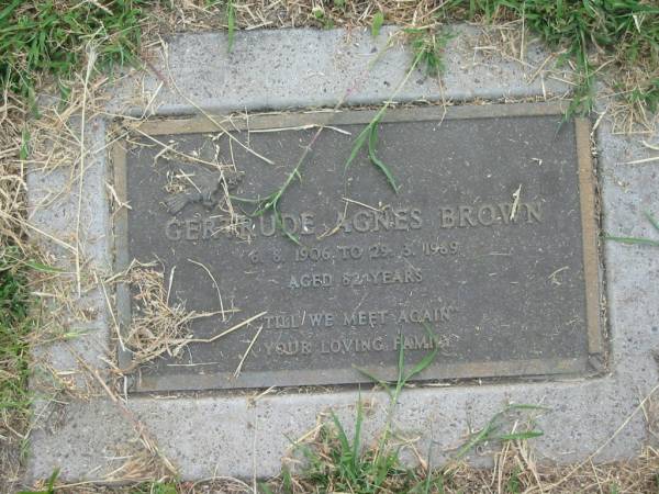 Gertrude Agnes BROWN,  | 6-8-1906 - 29-3-1989 aged 82 years;  | Goomeri cemetery, Kilkivan Shire  | 