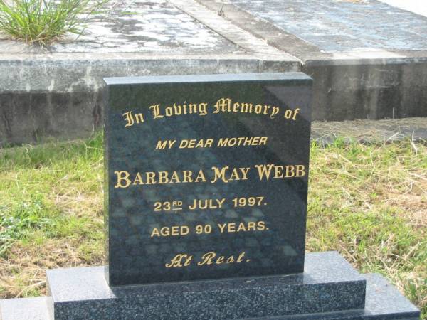 Barbara May WEBB,  | mother,  | died 23 July 1997 aged 90 years;  | Goomeri cemetery, Kilkivan Shire  | 
