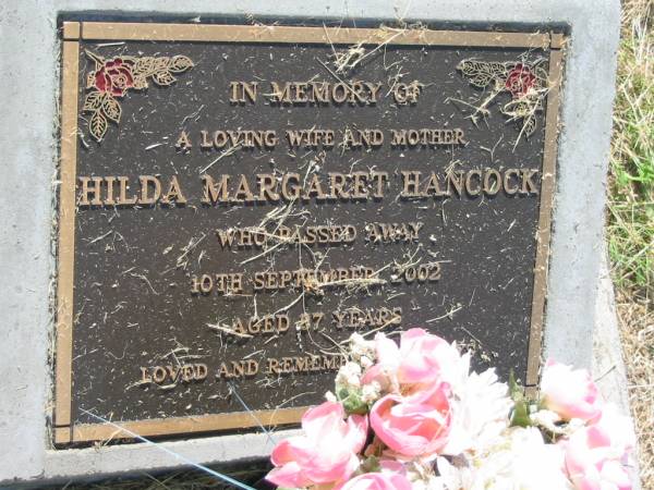 Hilda Margaret HANCOCK,  | wife mother,  | died 10 Sept 2002 aged 87 years;  | Goomeri cemetery, Kilkivan Shire  | 