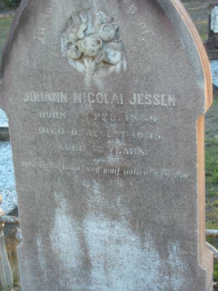 Johann Nicolai JESSEN,  | born 7 Feb 1849 died 6 Aug 1905 aged 56 years;  | Grandchester Cemetery, Ipswich  | 